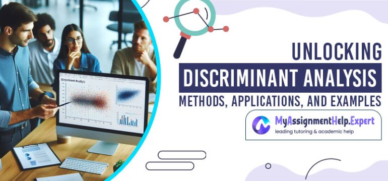 Unlocking Discriminant Analysis